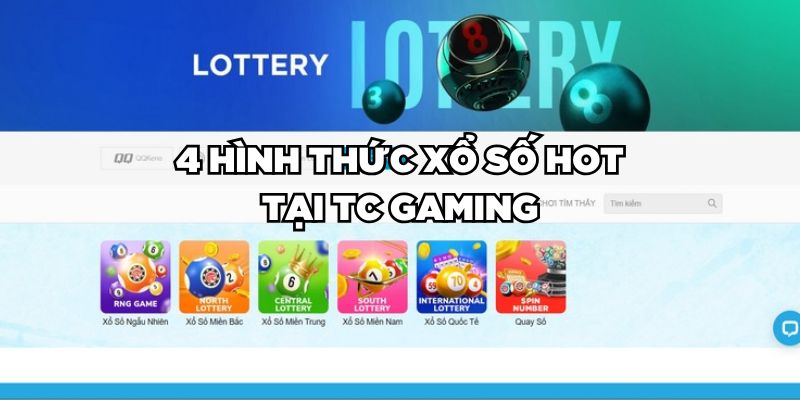 4 hình thức xổ số HOT tại TC Gaming