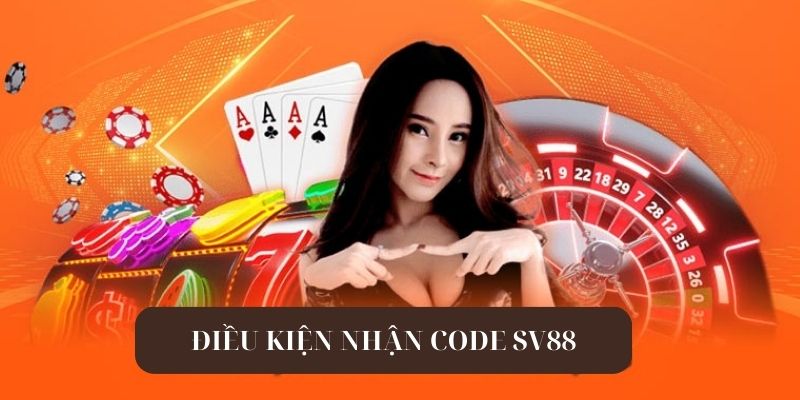 Điều kiện trong dự thưởng code SV88