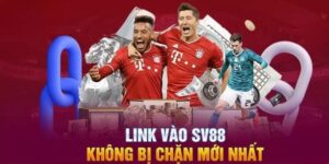 Link Vào SV88 – Truy Cập Siêu Nhanh, Không Lo Bị Chặn