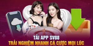 Tải App SV88 - Hướng Dẫn Download Tối Ưu Trên IOS/Android